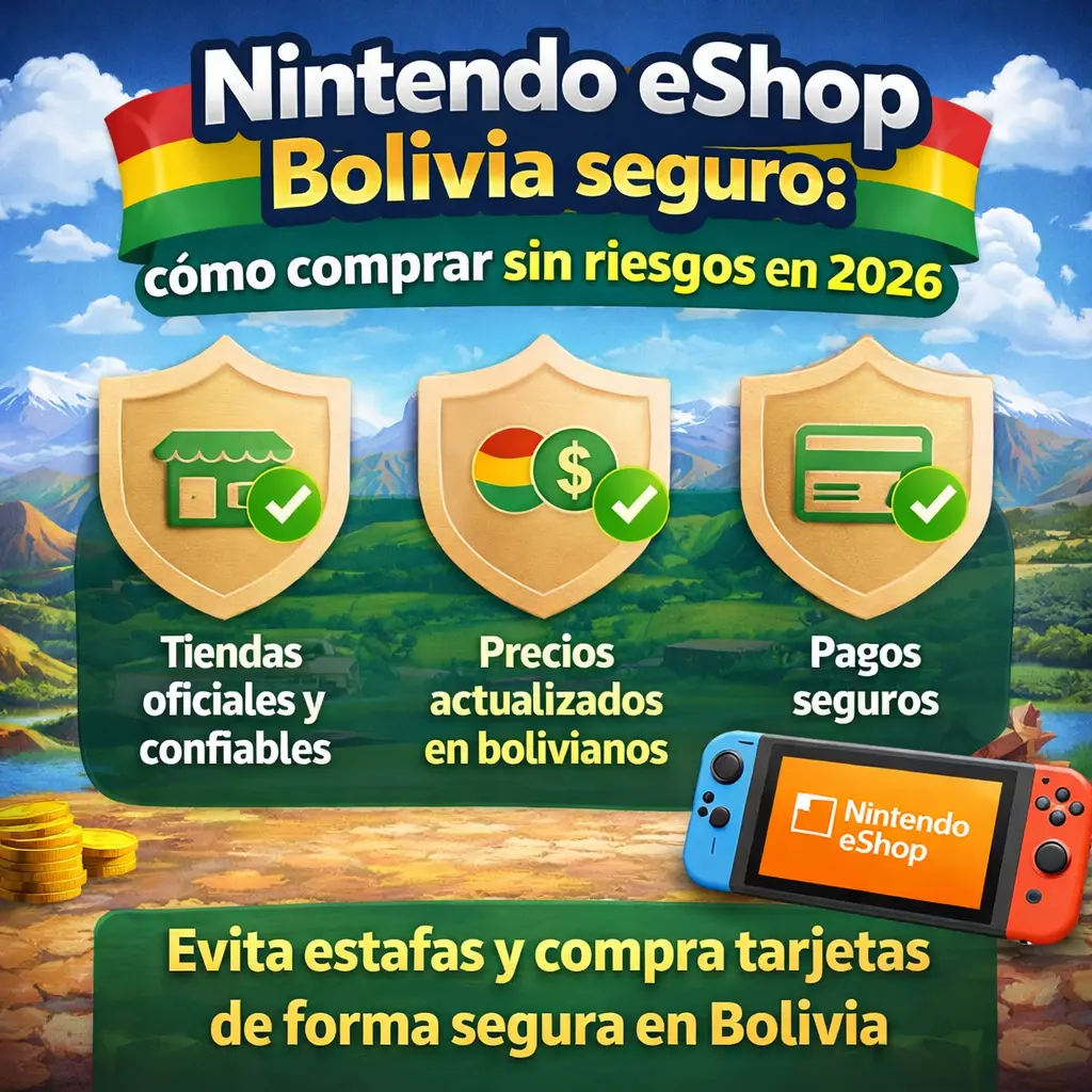 Nintendo eShop Bolivia seguro cómo comprar sin riesgos en 2026