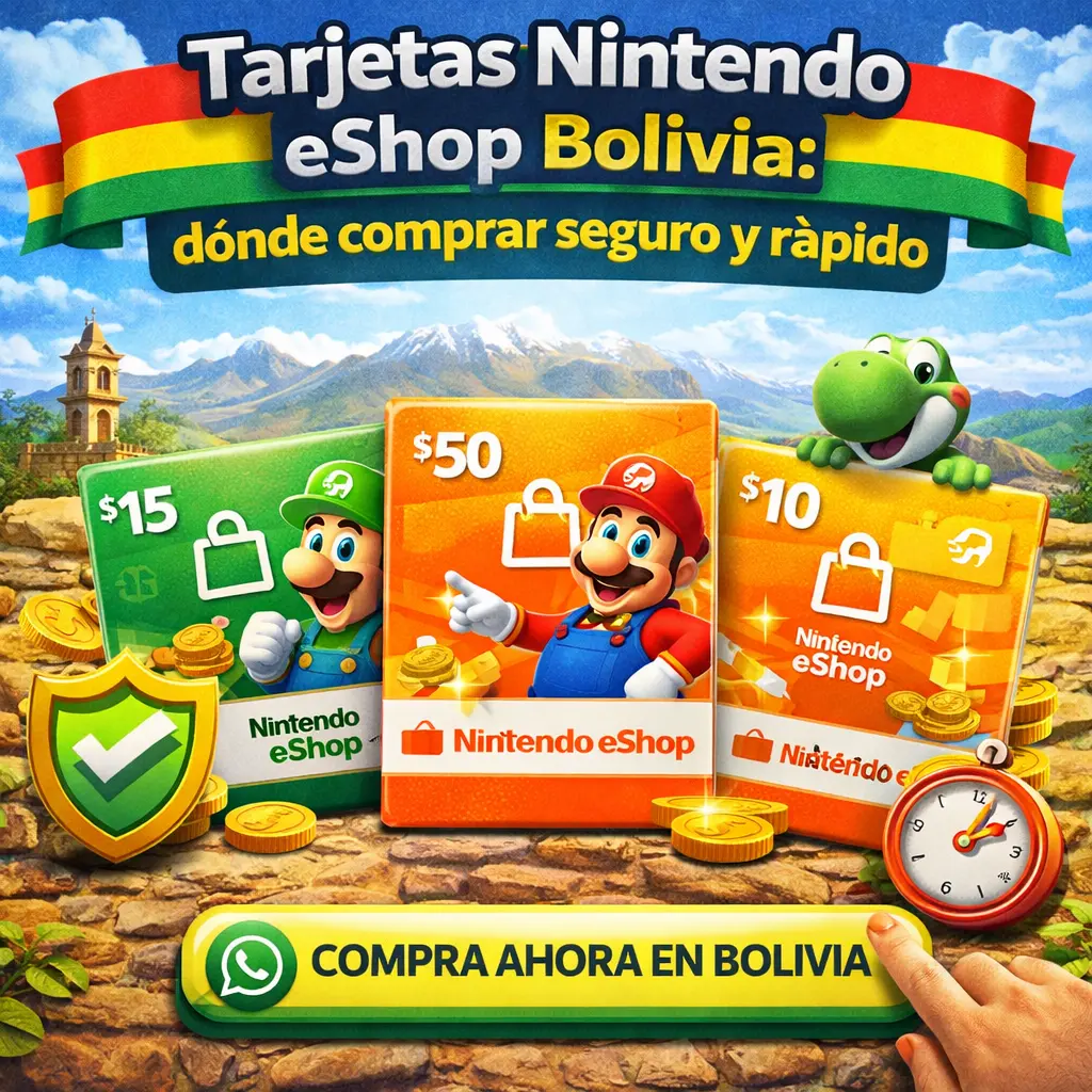 Tarjetas Nintendo eShop Bolivia dónde comprar seguro y rápido 2026