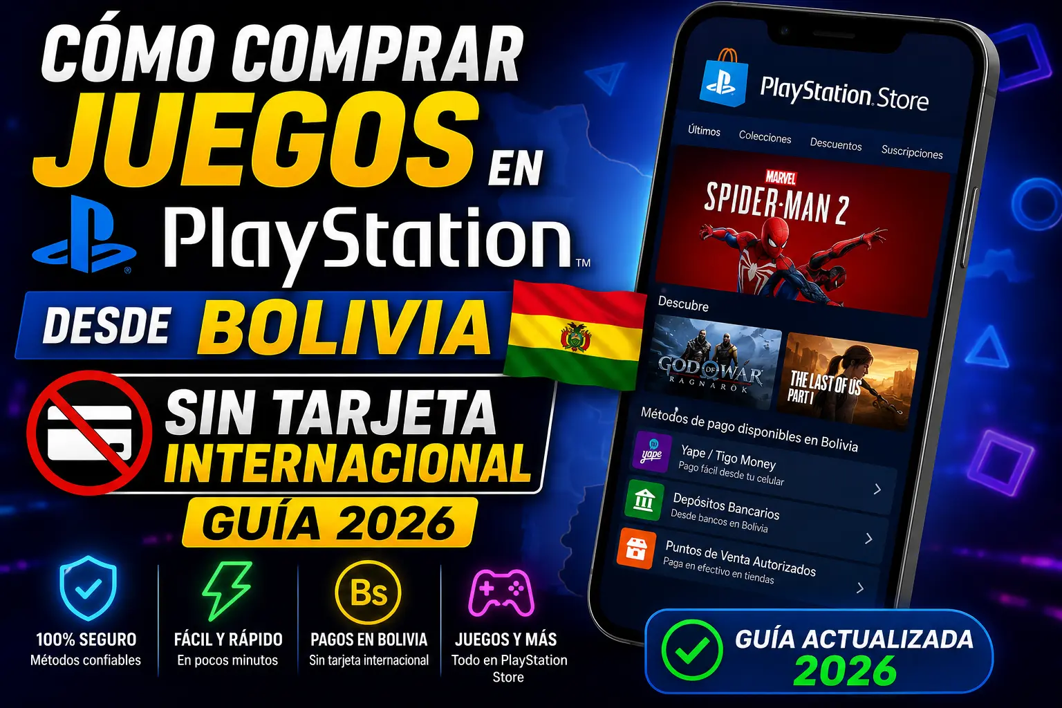 Banner tutorial sobre cómo comprar juegos en PlayStation desde Bolivia sin tarjeta internacional usando métodos de pago locales en 2026.